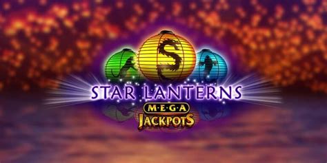 star lanterns mega jackpots igt casinos|MegaJackpots Star Lanterns Slot Review and Top .